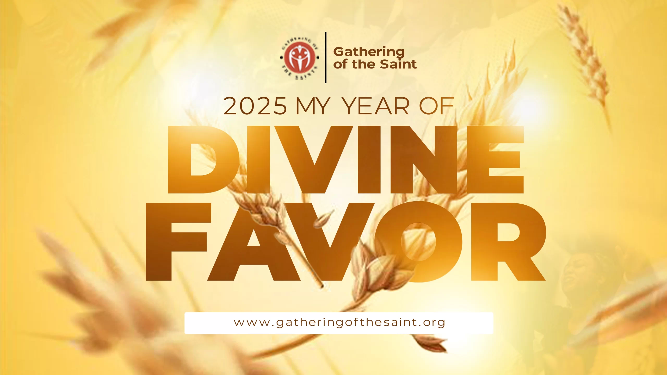 Gathering of the saints GOS Chicago Theme of the year